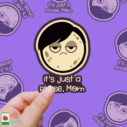 It’s Just a Phase – Emo Moon Edition vinyl sticker