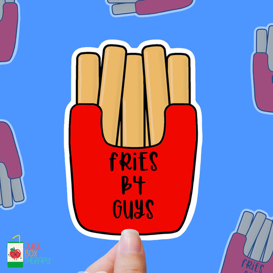 Fries Before Guys – Priorities, Babe vinyl sticker