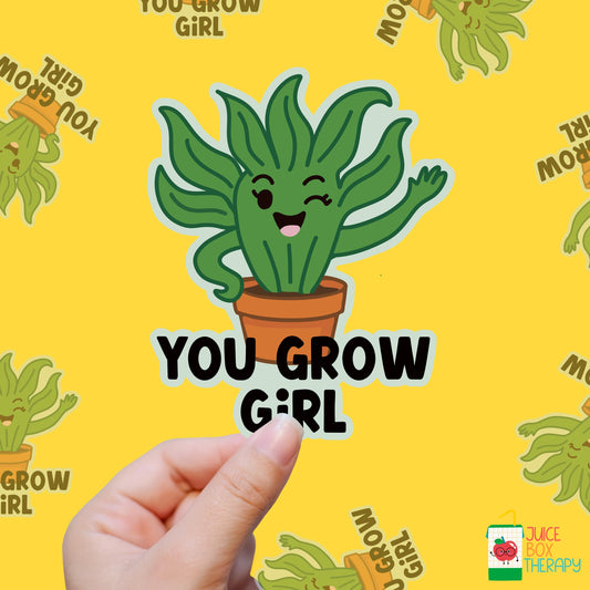 You Grow Girl – Rooting for You Always